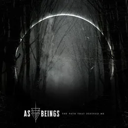 The Path That Defined Me von As Beings – Album Cover