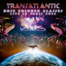 Rose Colored Glasses (live in Paris 2022) von Transatlantic – Cover