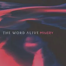Misery von The Word Alive – Album Cover