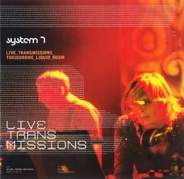 Live Transmissions: Tokiodrome, Liquid Room von System 7 – Album Cover