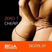 Cheap Shots EP von Zero T – Cover