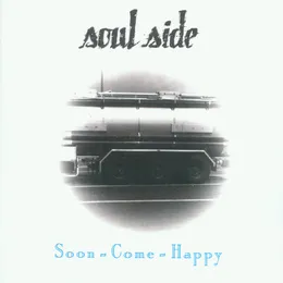 Soon Come Happy von Soulside – Album Cover