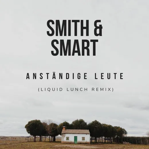 Anständige Leute (Liquid Lunch remix)