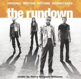 The Rundown (Original Motion Picture Soundtrack) von Harry Gregson‐Williams – Album Cover