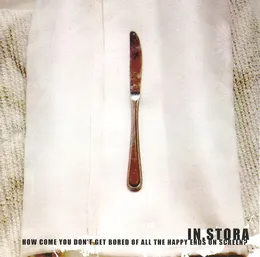 How Come You Don't Get Bored of All the Happy Ends on Screen? von In.Stora – Album Cover