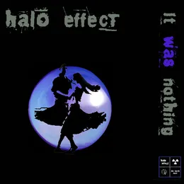 It Was Nothing von Halo Effect – Album Cover