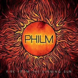 Fire From The Evening Sun von Philm – Album Cover