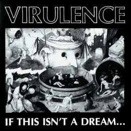 If This Isn’t a Dream... von Virulence – Album Cover