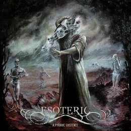 A Pyrrhic Existence von Esoteric – Album Cover
