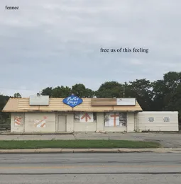 Free Us of This Feeling von Fennec – Album Cover
