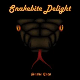 Snake Eyes von Snakebite Delight – Album Cover