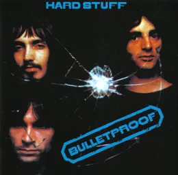 Bulletproof von Hard Stuff – Album Cover