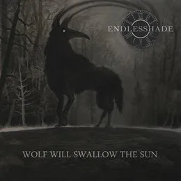 Wolf Will Swallow the Sun von Endlesshade – Album Cover