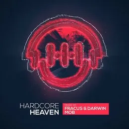 Hardcore Heaven von Fracus & Darwin – Album Cover