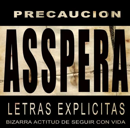 Bizarra actitud de seguir con vida von Asspera – Album Cover