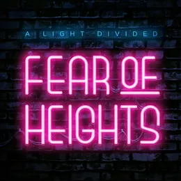 Fear of Heights von A Light Divided – Album Cover