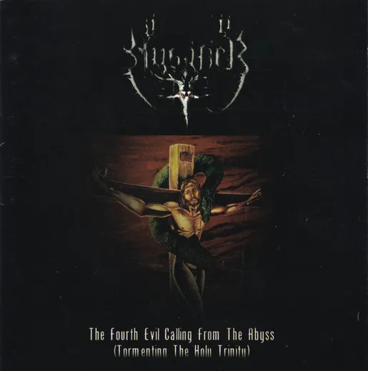 The Fourth Evil Calling From the Abyss (Tormenting the Holy Trinity)