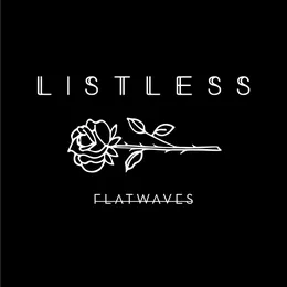 Listless von Flatwaves – Cover