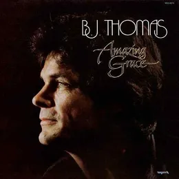 Amazing Grace von B.J. Thomas – Album Cover