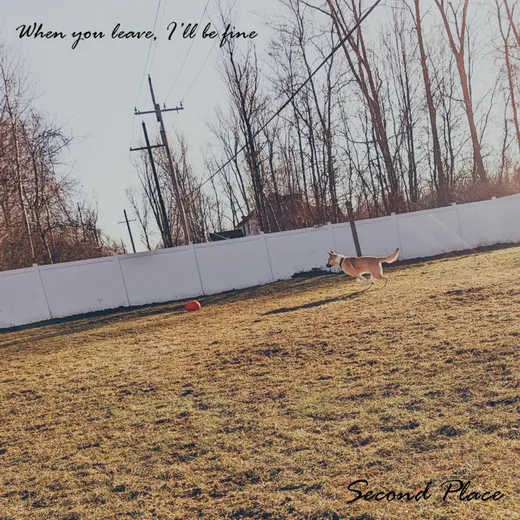 When You Leave, I'll Be Fine