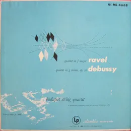 Ravel: Quartet in F major / Debussy: Quartet in G minor, op. 10 von Budapest String Quartet – Album Cover