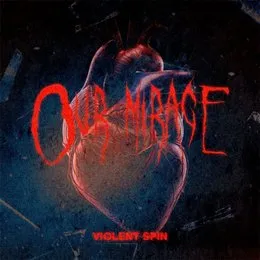 Violent Spin von Our Mirage – Album Cover