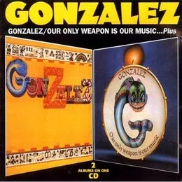 Gonzalez / Our Only Weapon Is Our Music von Gonzalez – Cover