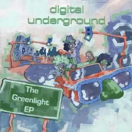 The Greenlight EP von Digital Underground – Cover