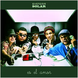 Es el amor von Systema Solar – Album Cover