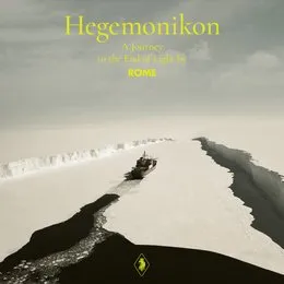 Hegemonikon - A Journey to the End of Light von Rome – Album Cover