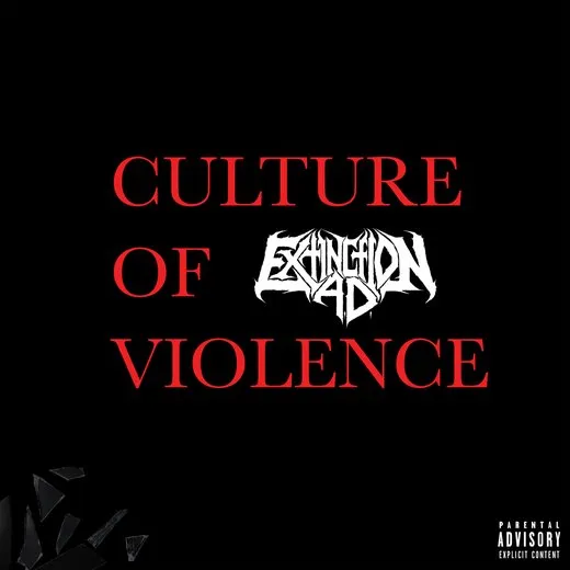 Culture of Violence von Extinction A.D. – Album Cover