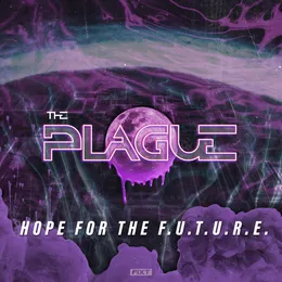 Hope for the F.U.T.U.R.E. (2.0) von The Plague – Album Cover