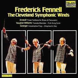 Arnaud: Three Fanfares for Brass & Percussion / Vaughan Williams: Toccata Marziale, Folk Song Suite / Grainger: Lincolnshire Posy, Shepherd's Hey von Percy Grainger – Album Cover