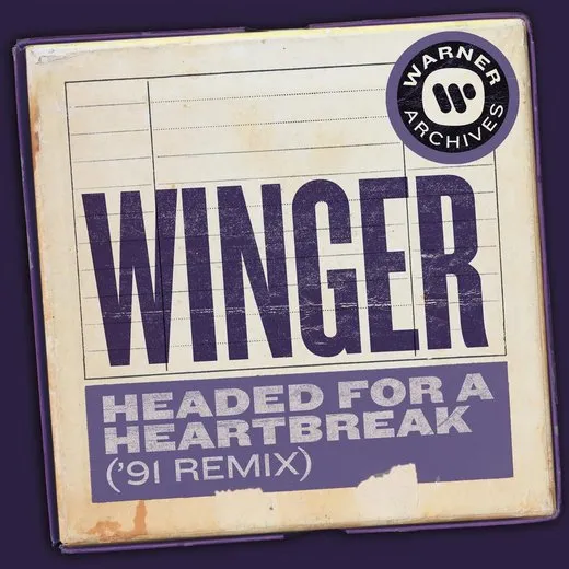 Headed for a Heartbreak (’91 remix)