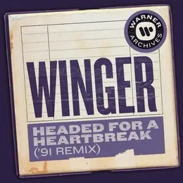 Headed for a Heartbreak (’91 remix) von Winger – Cover