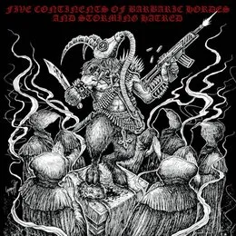 Five Continents of Barbaric Hordes & Storming Hatred von Sarinvomit – Album Cover