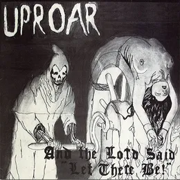 And the Lord Said Let There Be! von Uproar – Album Cover