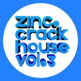 Crackhouse, Vol. 3 von DJ Zinc – Album Cover