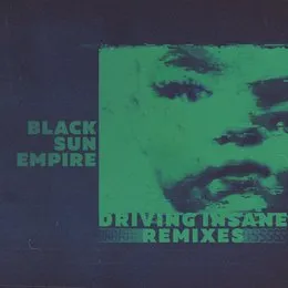 Driving Insane Remixes von Black Sun Empire – Cover