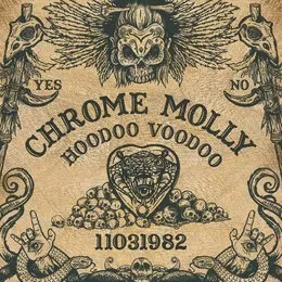 Hoodoo Voodoo von Chrome Molly – Album Cover