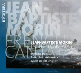 French Cantatas von Stefanie True – Album Cover