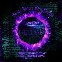 Smile Before the Bullets Reload von Shadow System – Album Cover