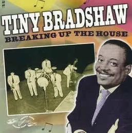 Breaking Up the House von Tiny Bradshaw – Cover