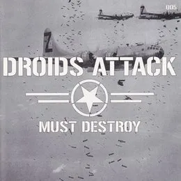 Must Destroy von Droids Attack – Album Cover