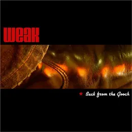 Back From the Gooch von Weak – Album Cover
