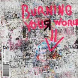 Burning Your World Down von The Word Alive – Album Cover