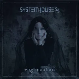 Regression von SystemHouse33 – Album Cover
