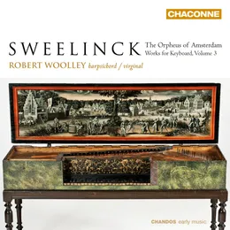 The Orpheus of Amsterdam: Works for Keyboard, Volume 3 von Robert Woolley – Album Cover
