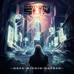 Hope Within Hatred von Shattered Sun – Album Cover