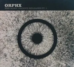 The Sonic Groove Releases, Part 1 von Orphx – Cover